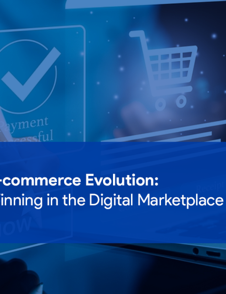 E-commerce Solutions Evolution: Winning in the Digital Marketplace